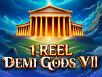 1 Reel Demi Gods VII