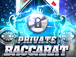 Baccarat Private