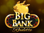 Big Bank Roulette