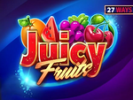 Juicy Fruits 27 Ways